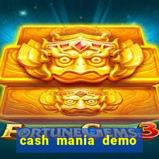 cash mania demo live bet